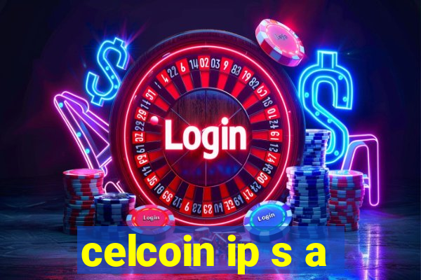 celcoin ip s a